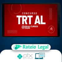 TRT 19ª Região (AL) - Tribunal Regional do Trabalho da 19ª Região/AL - Analista Judiciário - Área Administrativa - Gran Cursos Online