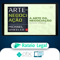 A Arte da Negociação: Como Improvisar Acordos em um Mundo Caótico - Michael Wheeler