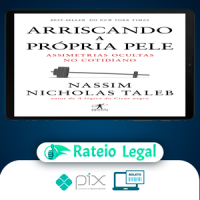 Arriscando a Própria Pele - Nassim Nicholas Taleb