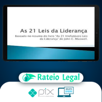 As 21 Irrefutáveis Leis da Liderança - John C. Maxwell