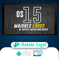 Os 15 Maiores Erros de Novos Empreendedores - Bruno Perini e João Cristofolini