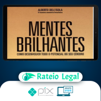 Mentes Brilhantes: Como Desenvolver Todo O Potencial do Seu Cérebro - Alberto Dell'Isola