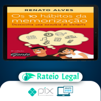 Os 10 Hábitos da Memorização - Renato Alves