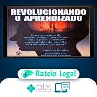 Revolucionando o Aprendizado - Gordon Dryden e Jeannette Vos