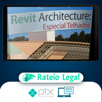 Curso Revit: Especial Telhados - Construir
