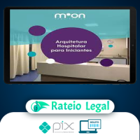 Moon Arquitetura: Curso Arquitetura Hospitalar para Iniciantes - Moonniqui Pinho