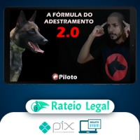 Fórmula Do Adestramento 2.0 - Dionatas Piloto