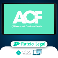 ACF - Advanced Custon Fields + addons (Completo)