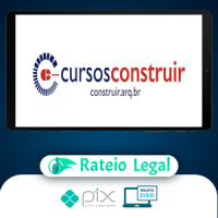 Curso Revit Construir: Básico ao Avançado com Modelagem e Render - Construir