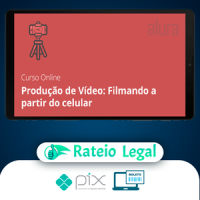Produção de Vídeo (Filmando a Partir do Celular) - Anderson Gaveta
