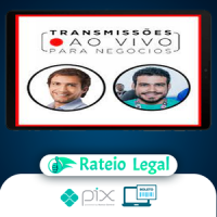 Transmissões Ao Vivo para Negócios - Luciano Larossa e Diego Rangel