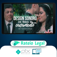 Design Sonoro em Filmes de Casamento - Francisco Cardozo