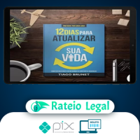 12 Dias para Atualizar sua Vida - Tiago Brunet