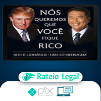 Nós Queremos Que Voce Fique Rico - Robert Kiyosaki, Donald Trump