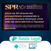 SPR: As 40 Chaves da Prosperidade - Pablo Marçal 2022