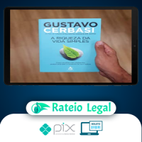 A Riqueza da Vida Simples - Gustavo Cerbasi