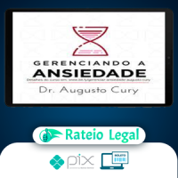 Gerenciando Ansiedade - Augusto Cury