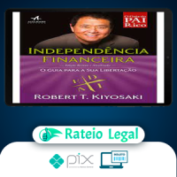 Independencia Financeira - Robert Kiyosaki