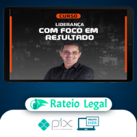 Liderança Com Foco em Resultados - Paulo Vieira