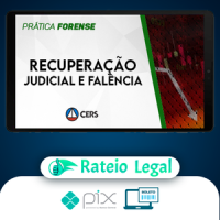Prática Recuperação Judicial e Falência - CERS