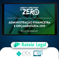 Começando do Zero: Administração Financeira e Orçamentária - Wilson Araújo