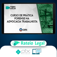 Curso de Prática Forense na Advocacia Trabalhista - CERS