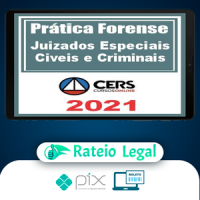 Curso de Prática Forense nos Juizados Especiais Cível Criminal e da Fazenda Pública - CERS
