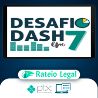 Desafio Dash em 7 - Doutores do Excel