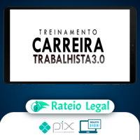 Curso Carreira Trabalhista 3.0 - Tiago Pereira
