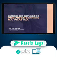 Curso de Revisão Previdenciária na Prática - Tais Santos