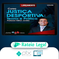Curso Justiça Desportiva (teoria e prática) - Milton Jordão