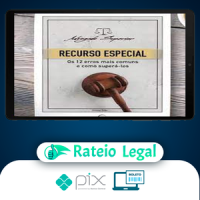 Recurso Especial para o STJ: Os 12 Erros mais Comuns e como Superá los - Giovanni Fialho