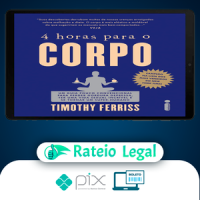 4 horas para o Corpo - Timothy Ferriss