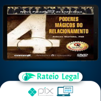 4 Poderes Mágicos do Relacionamento - Robson Marinho