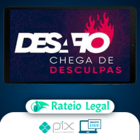 Desafio: Chega de Desculpa - Ícaro De Carvalho