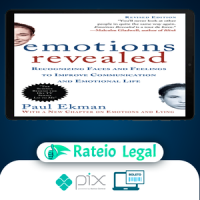 Emotions Revealed: Recognizing Faces and Feelings to Improve Communication and Emotional Life - Paul Ekman [INGLÊS]