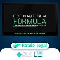 Felicidade sem Fórmula - Leandro Karnal