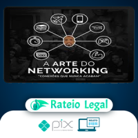 A Arte do Networking - Raiam Santos