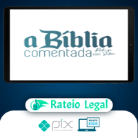 A Bíblia Comentada - Rodrigo Silva
