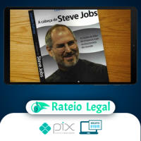 A Cabeça de Steve Jobs - Leander Kahney