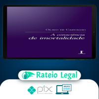 A Consciência de Imortalidade - Olavo de Carvalho