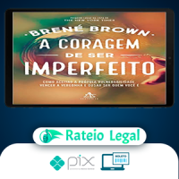 A Coragem de Ser Imperfeito - Brene Brown