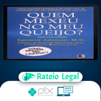 Quem Mexeu No Meu Queijo? - Spencer Johnson