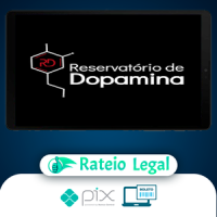 Reservatório de Dopamina - Eslen Delanogare