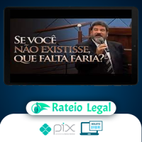 Se você não existisse, que falta faria? - Mario Sergio Cortella