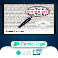 Telling Lies: Clues to Deceit in the Marketplace, Politics, and Marriage - Paul Ekman [INGLÊS]