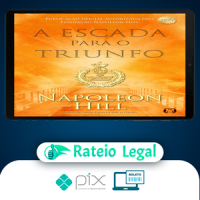 A Escada Para O Triunfo - Napoleon Hill