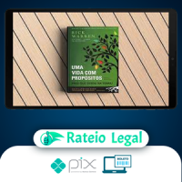 Uma Vida Com Propósitos - Rick Warren