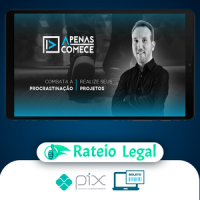 Apenas Comece: Combata a Procrastinação - Christian Barbosa