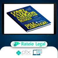 Como Fazer Amigos e Influenciar Pessoas - Dale Carnegie